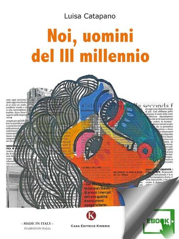 Noi, uomini del III millennio - Luisa Catapano