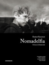 Nomadelfia. Un oasi di fraternità. Ediz. bilingue