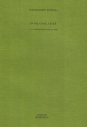 Nomi, cose, città. Un calendario per il 2023