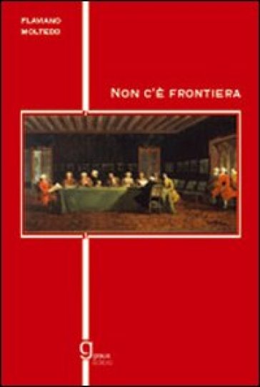 Non c'è frontiera - Flaviano Moltedo