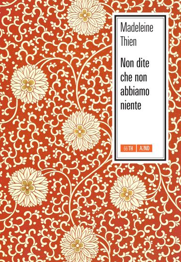 Non dite che non abbiamo niente - Madeleine Thien