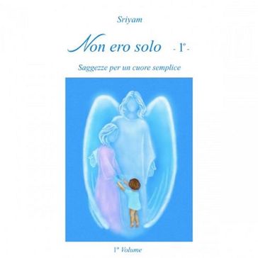 Non ero solo 1° - Sriyam