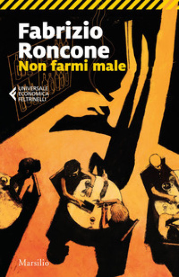 Non farmi male. Le inchieste del cronista vinaio. Vol. 1 - Fabrizio Roncone