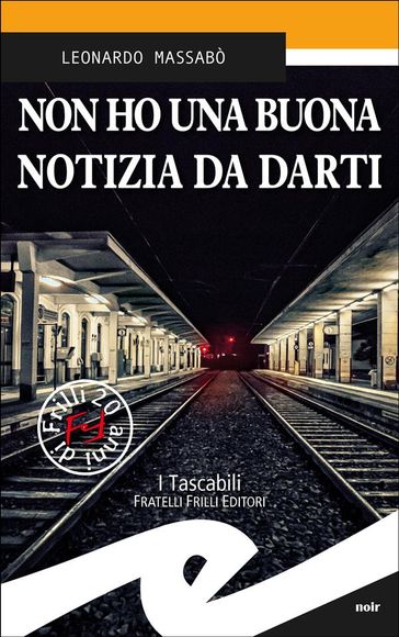 Non ho una buona notizia da darti - Leonardo Massabò