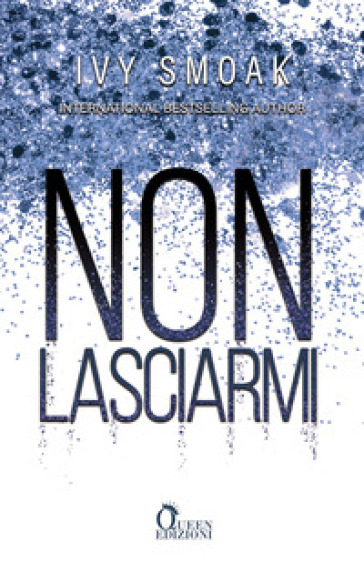 Non lasciarmi - Ivy Smoak