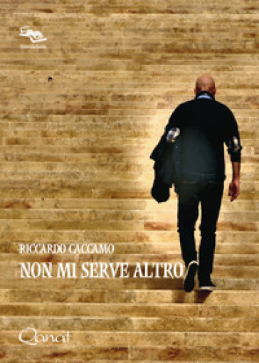 Non mi serve altro - Riccardo Caccamo