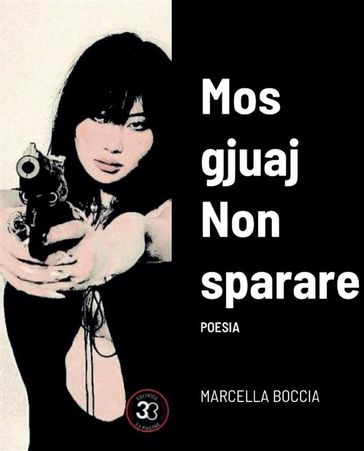 Non sparare - Marcella Boccia