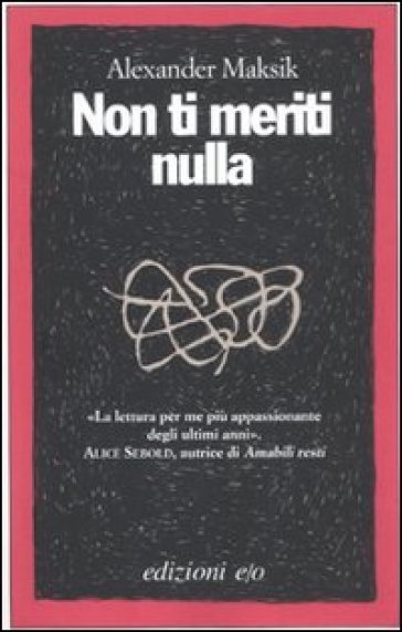 Non ti meriti nulla - Alexander Maksik