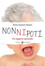 NonNipoti. Un legame speciale