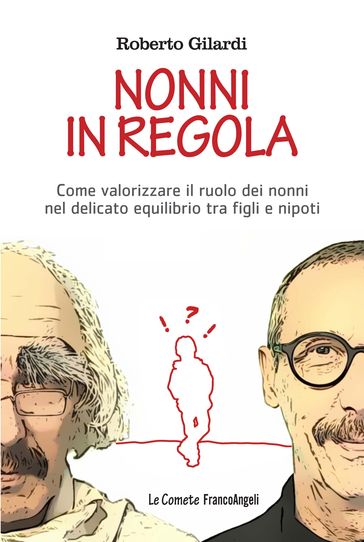 Nonni in regola - Roberto Gilardi