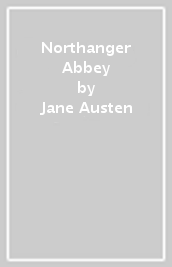 Northanger Abbey