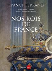 Nos rois de France