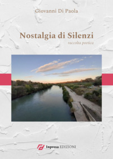 Nostalgia di silenzi - Giovanni Di Paola