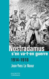 Nostradamus s en va-t-en guerre