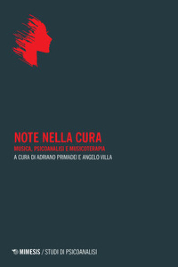 Note nella cura. Musica, psicoanalisi e musicoterapia