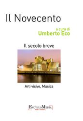 Il Novecento, arti visive e musica