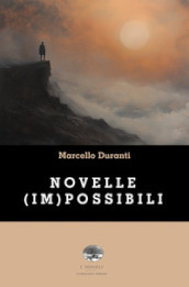 Novelle (im)possibili