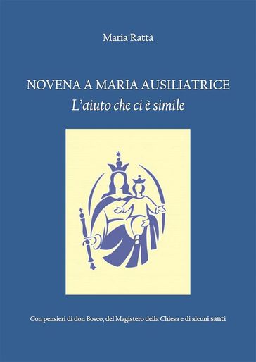 Novena a Maria Ausiliatrice - Maria Rattà