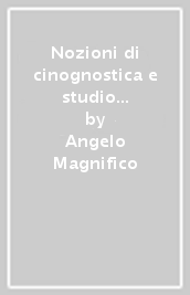 Nozioni di cinognostica e studio analitico del dobermann