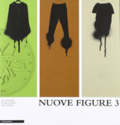 Nuove figure 3. Laboratori e atelier nell anno 2009. Ediz. illustrata