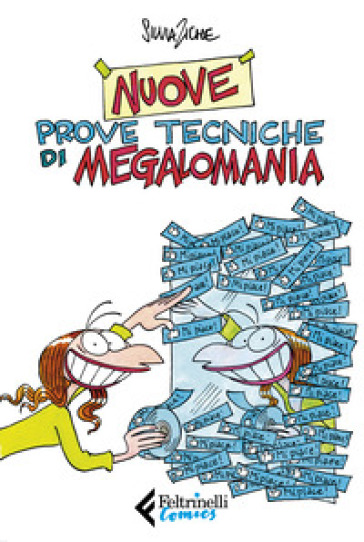 Nuove prove tecniche di megalomania - Silvia Ziche