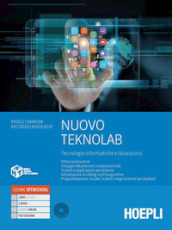 Nuovo Teknolab. Tecnologie informatiche e laboratorio. Per le Scuole superiori. Con e-book. Con espansione online