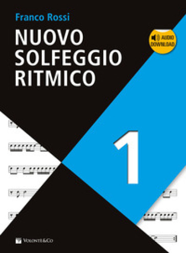 Nuovo solfeggio ritmico. Con Audio in download. Vol. 1 - Franco Rossi