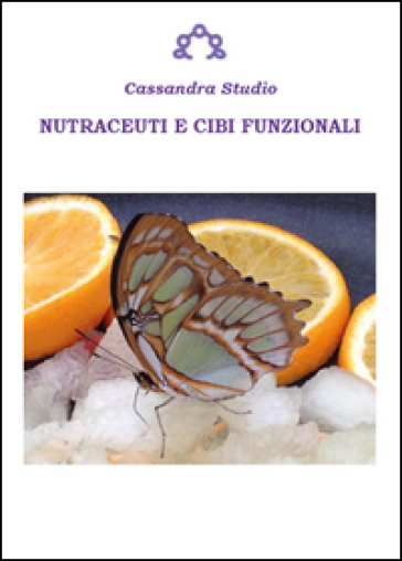 Nutraceuti e cibi funzionali