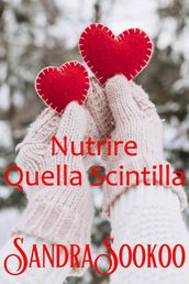 Nutrire Quella Scintilla