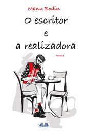 O Escritor E A Realizadora