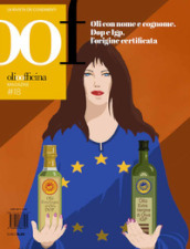 OOF International Magazine. Vol. 18: Olio con nome e cognome. Dop e Igp, l origine certificata