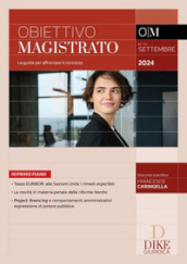 Obiettivo magistrato. La guida per affrontare il concorso (2024). Vol. 77: Settembre