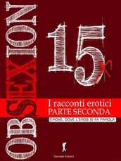 Obsexion 2015 Parte seconda