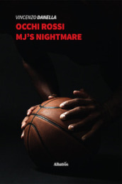 Occhi rossi. MJ s nightmare