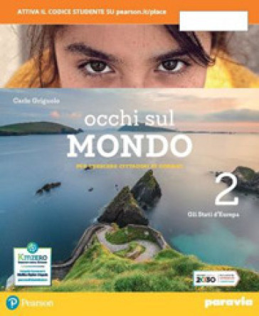 Occhi sul mondo. Per crescere cittadini di domani. Per la Scuola media. Con e-book. Con espansione online. Vol. 2 - Carlo Griguolo