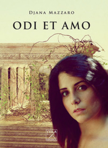 Odi et amo - Djana Mazzaro