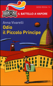 Odio il Piccolo Principe