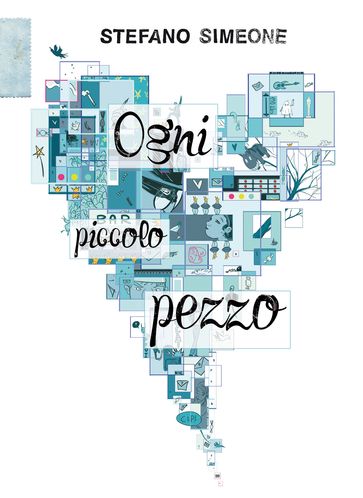 Ogni Piccolo Pezzo - Stefano Simeone