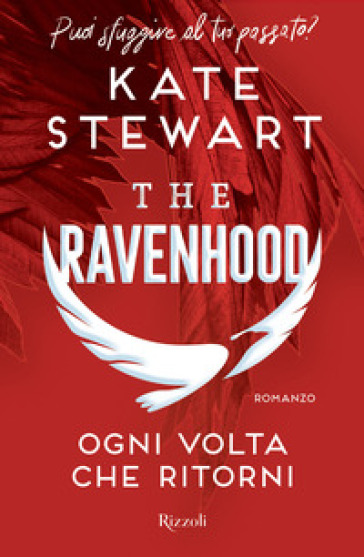 Ogni volta che ritorni. The Ravenhood - Kate Stewart