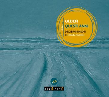 Olden questi anni (cd+ libro) - Siviero Gianni