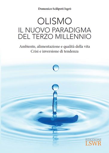 Olismo Il nuovo paradigma del terzo millennio - Domenico Scilipoti Isgrò