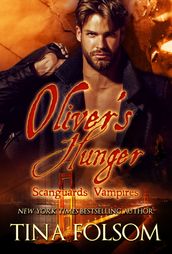 Oliver s Hunger (Scanguards Vampires #7)