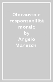 Olocausto e responsabilità morale