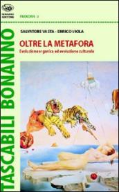 Oltre la metafora. Evoluzione organica ed evoluzione culturale