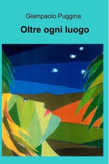 Oltre ogni luogo - giampaolo puggina