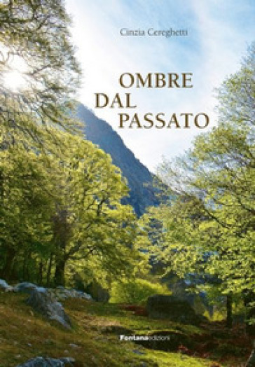 Ombre dal passato - Cinzia Cereghetti