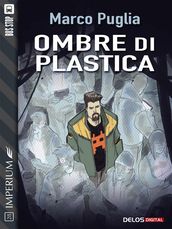 Ombre di plastica