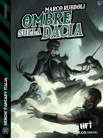 Ombre sulla Dacia - Marco Rubboli