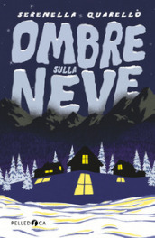 Ombre sulla neve