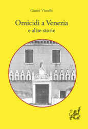 Omicidi a Venezia e altre storie